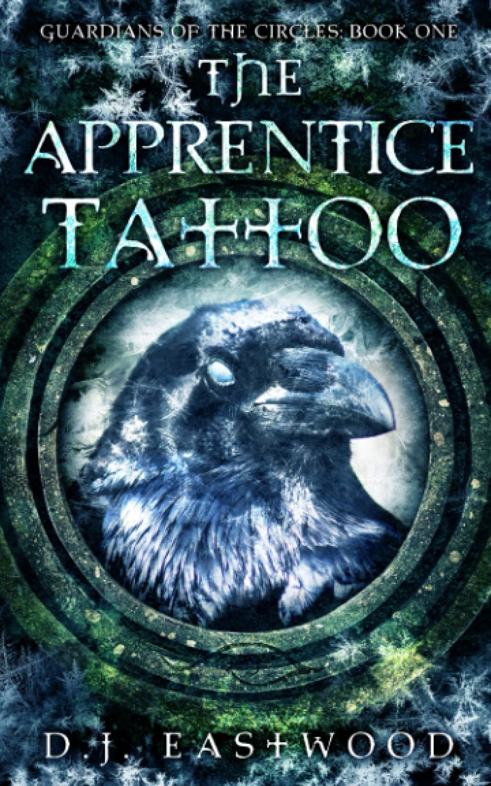 The Apprentice Tattoo: Guardians of the Circles: Book One (Guardians of the Circles: Neolithic fantasy series.)