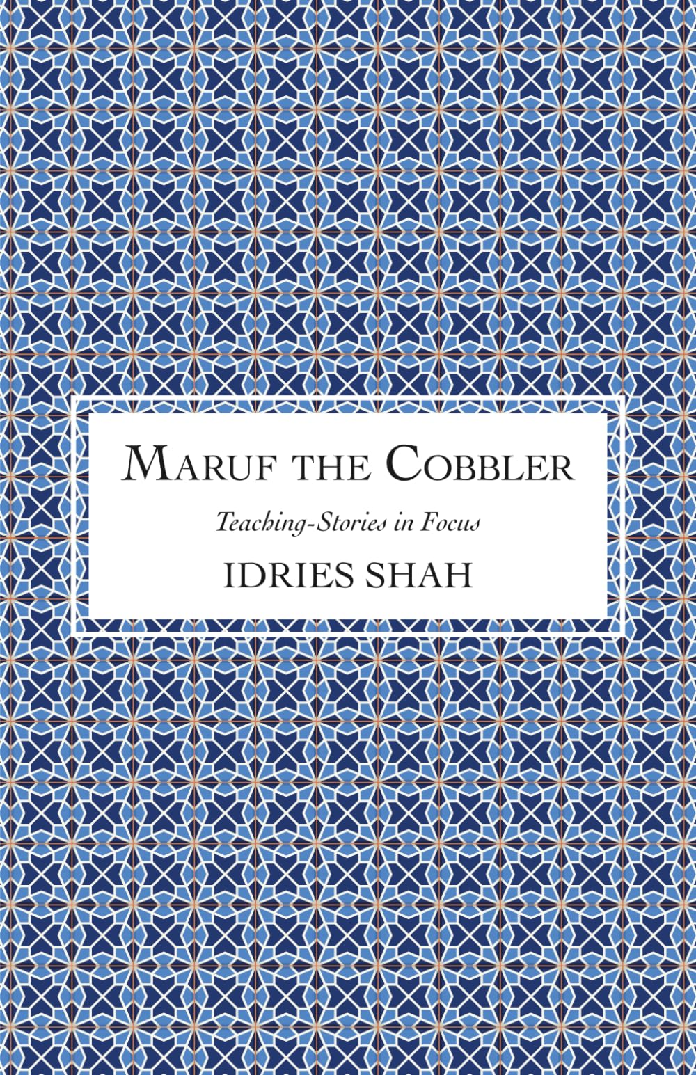 Maruf the Cobbler (Teaching-Stories in Focus)