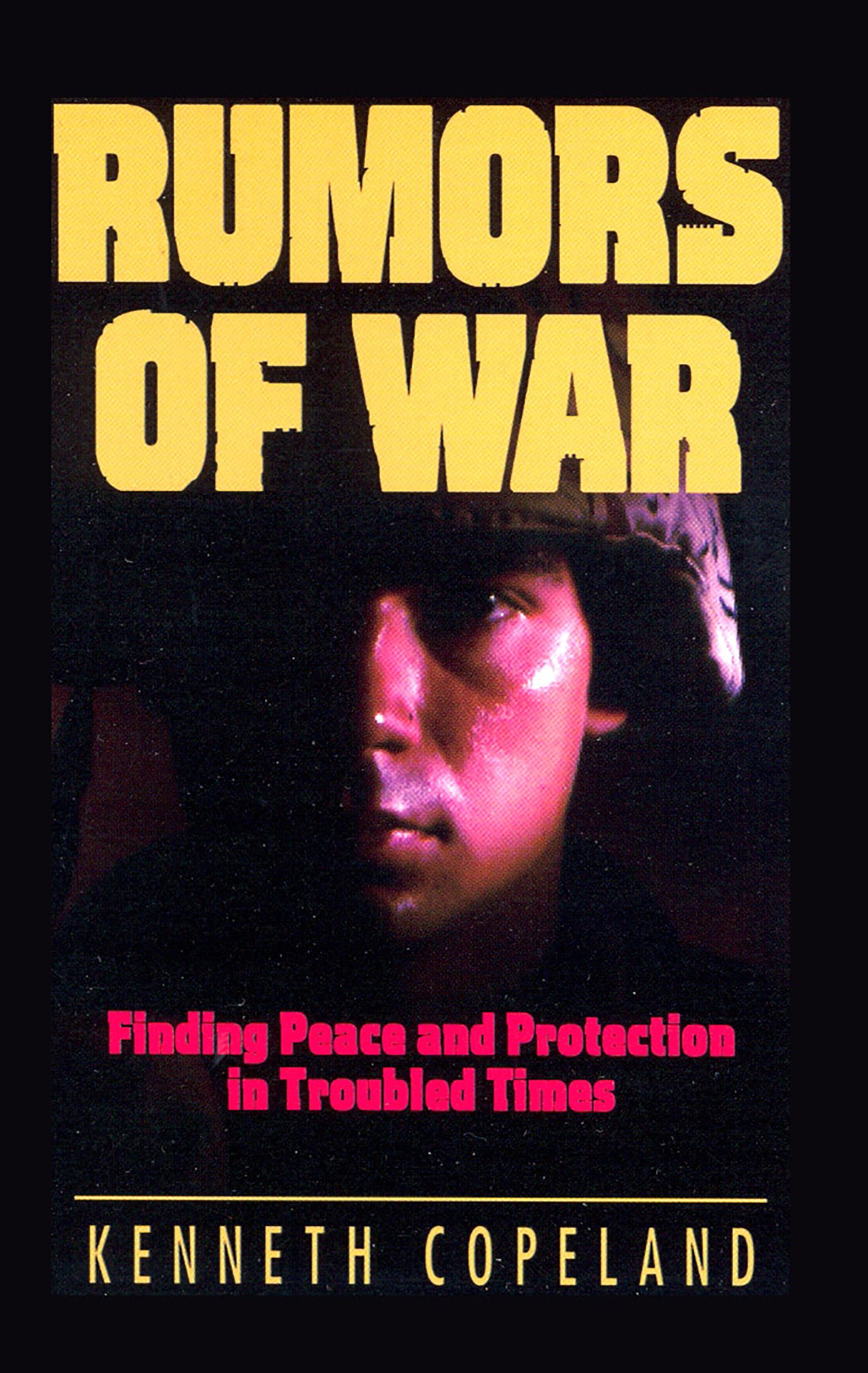 Rumors of War: Finding Peace and Protection in Troubled Times