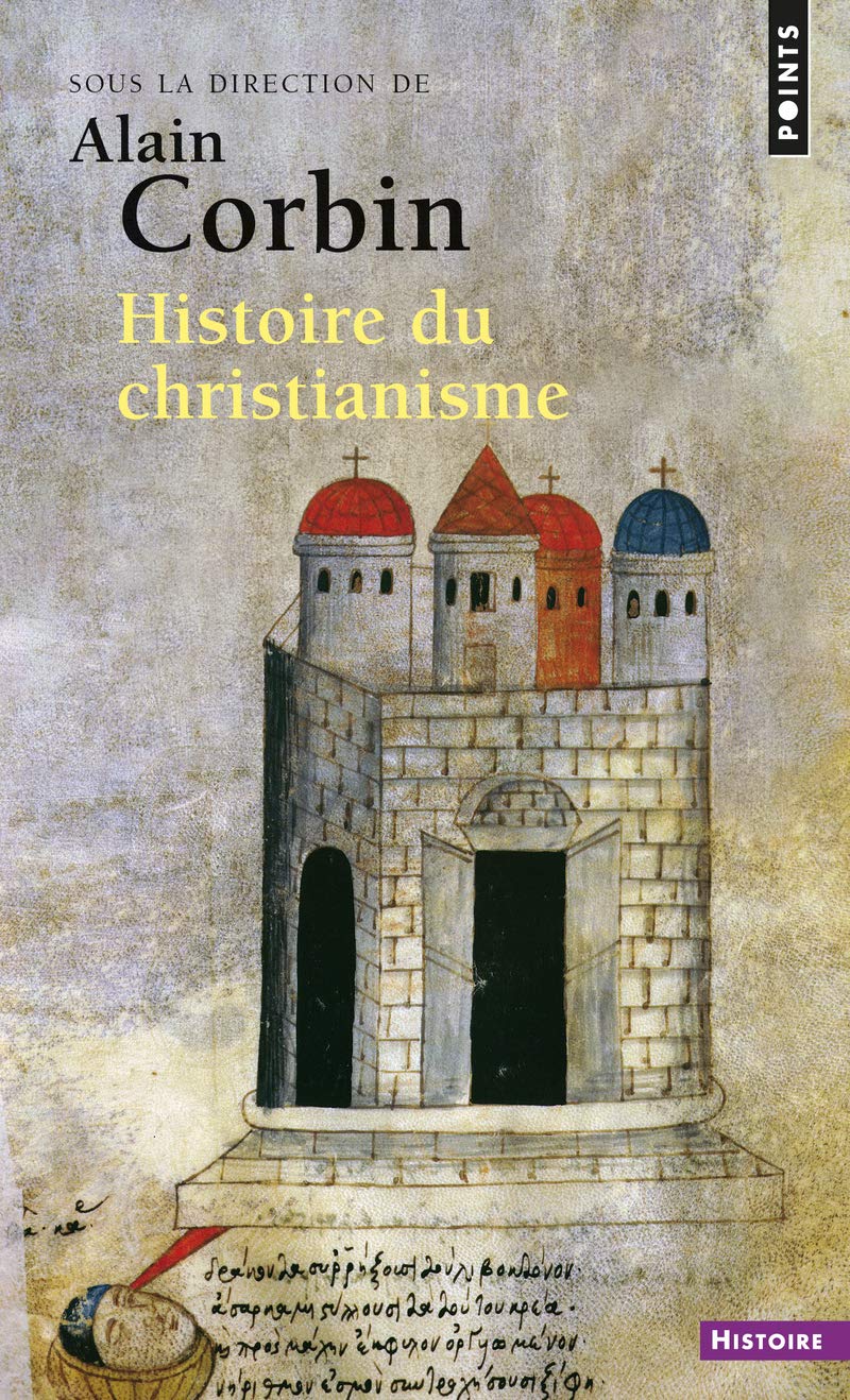 Histoire du christianisme. Pour mieux comprendre n (Points histoire): Pour mieux comprendre notre temps