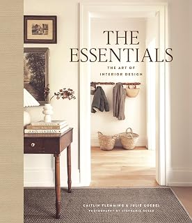 The Essentials by Caitlin Flemming: Pro Interior Design Guide to Furnishing, Decorating & Styling Your Home