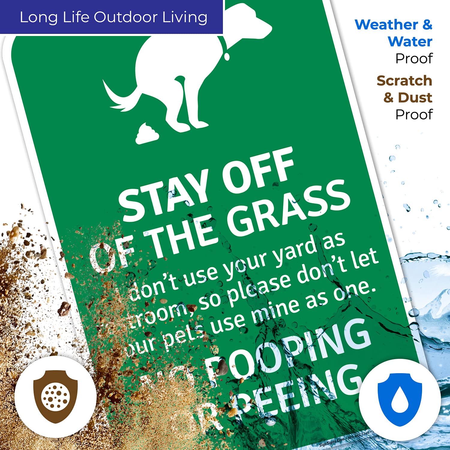 Stay Off of The Grass I Don't Use Your Yard As A Restroom So Please Don't Let Your 12x18 Inches, Rust Free .063 Aluminum, Fade Resistant, Made in USA