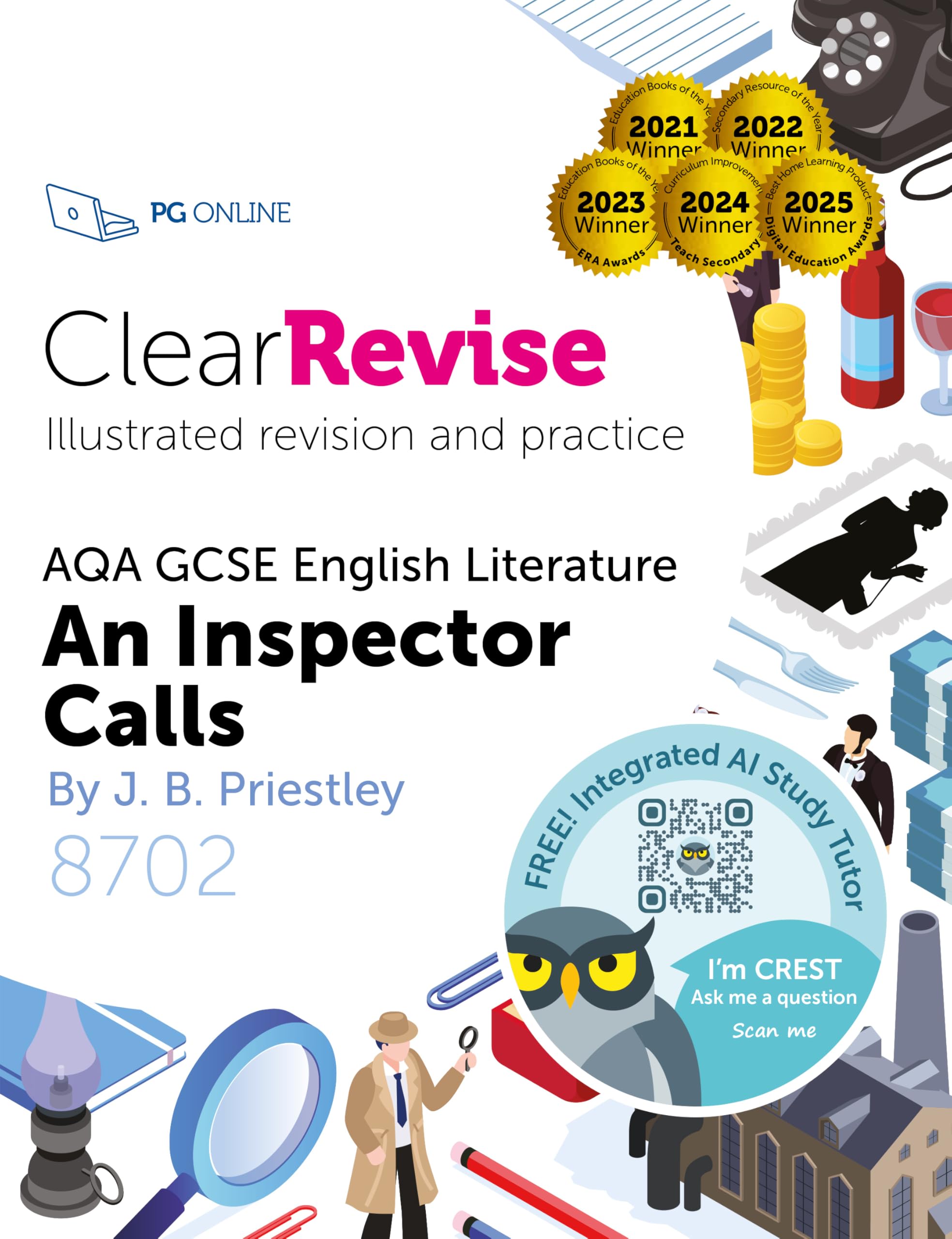 GCSE AQA English Literature An Inspector Calls: Illustrated Revision and Practice with Free CREST integrated AI tutor (ClearRevise AQA GCSE English ... GCSE English, Priestley, An Inspector Calls)