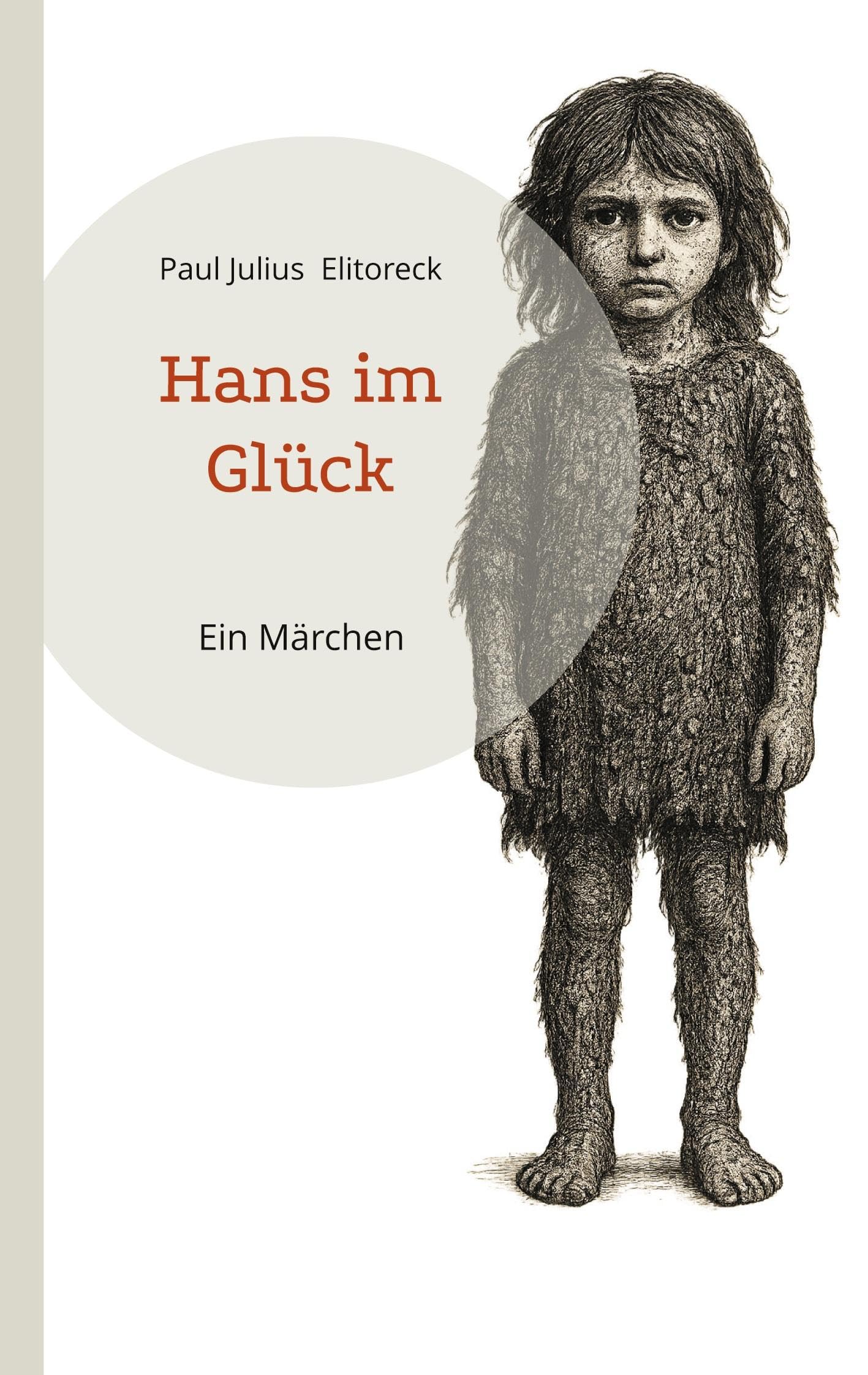 Hans im Glück: Ein Märchen