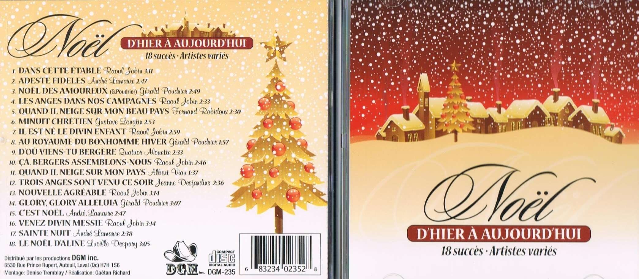 Noel D'hier à Aujourd'hui - 18 Succes [Audio CD] Raoul Jobin, Andre Lamarre, Gerald Poudrier, Fernand Robidoux, Gustave Longtin, Quatuor Alouette, Albert Viau, Jeanne Desjardins, Andre Lamarre, Lucille Despary,