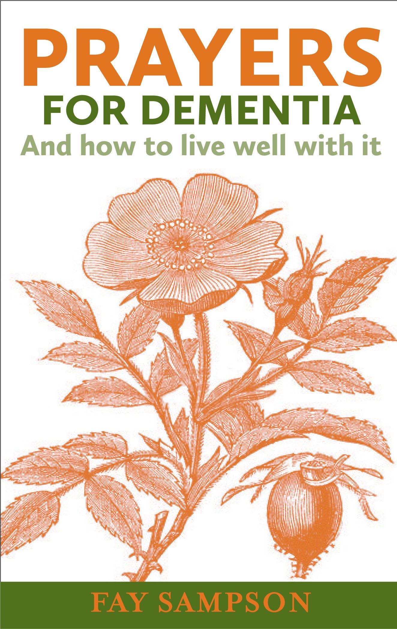 Prayers for Dementia: And how to live well with it
