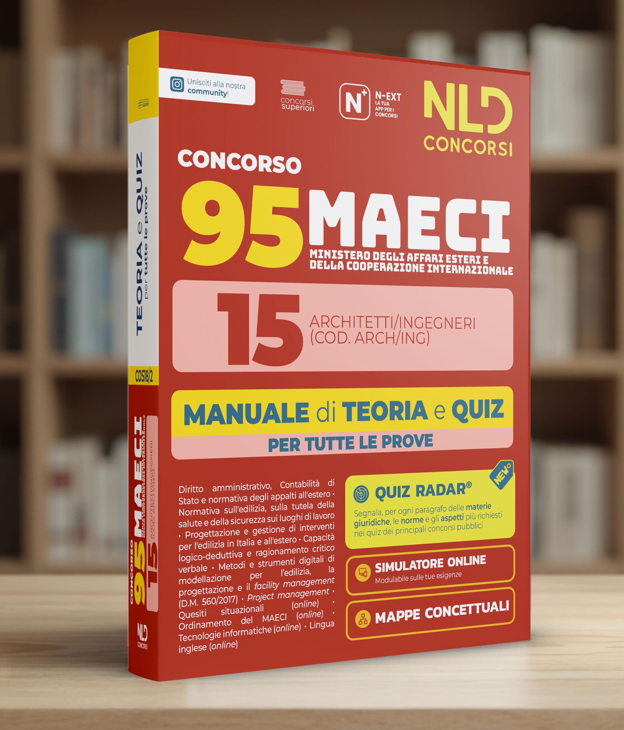 Concorso 95 MAECI 15 architetti e ingegneri. Manuale di teoria e quiz per la prova preselettiva e scritta 2026. Con software di simulazione