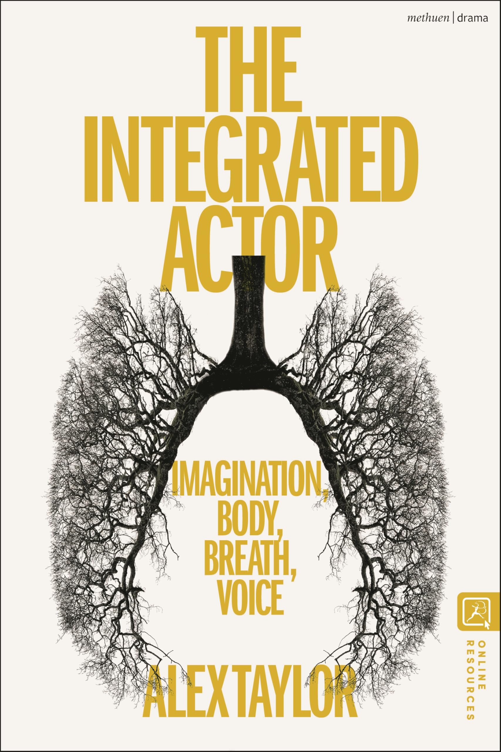 The Integrated Actor by Alex Taylor - 9781350441330