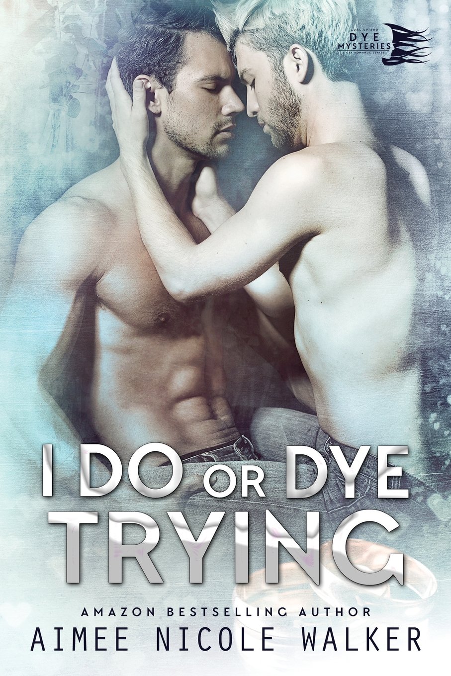 I Do, or Dye Tryng (Curl Up and Dye Mysteries, #4): Volume 4
