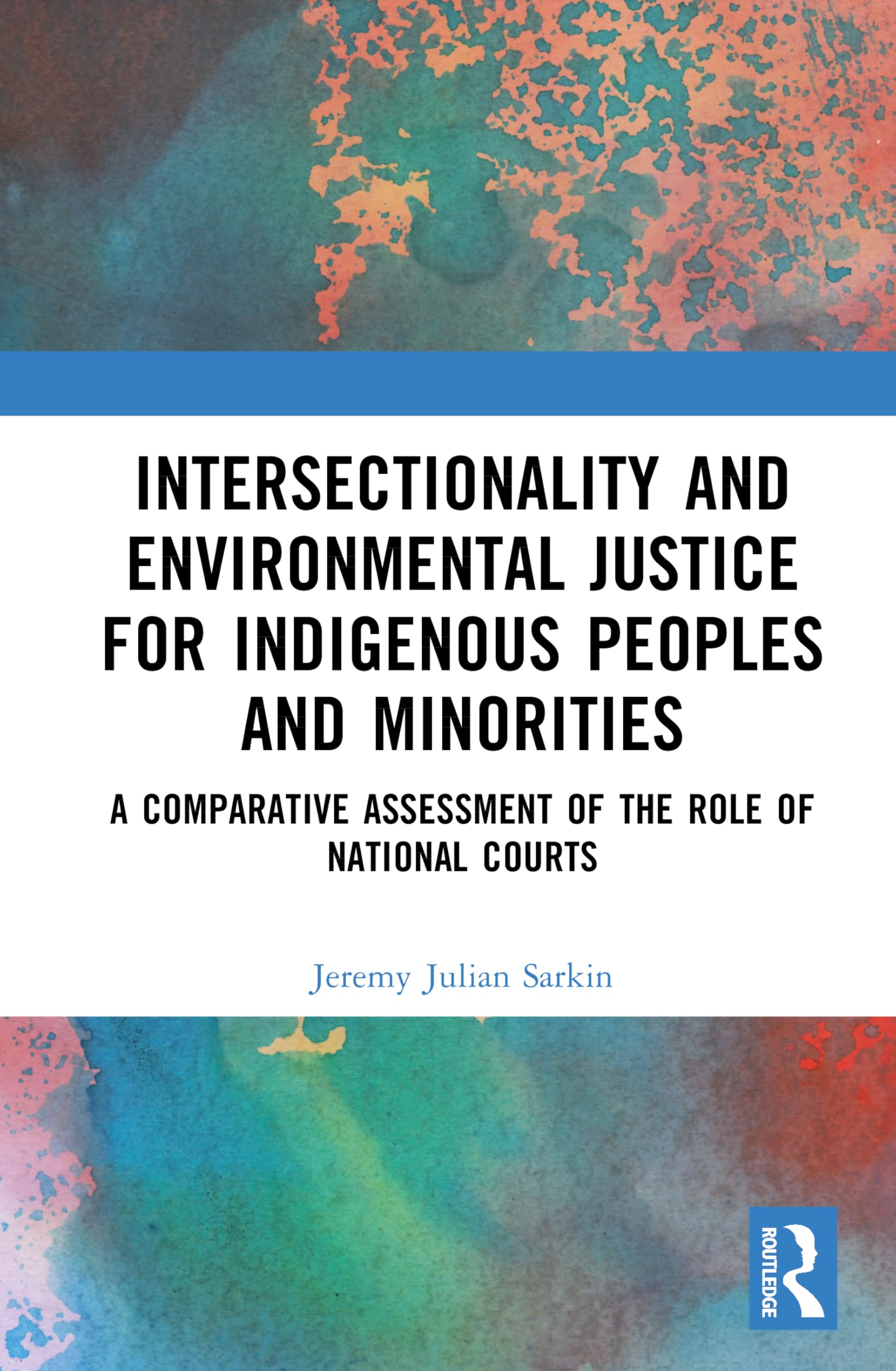 Intersectionality and Environmental Justice for Indigenous Peoples and Minorities: A Comparative Assessment of the Role of National Courts