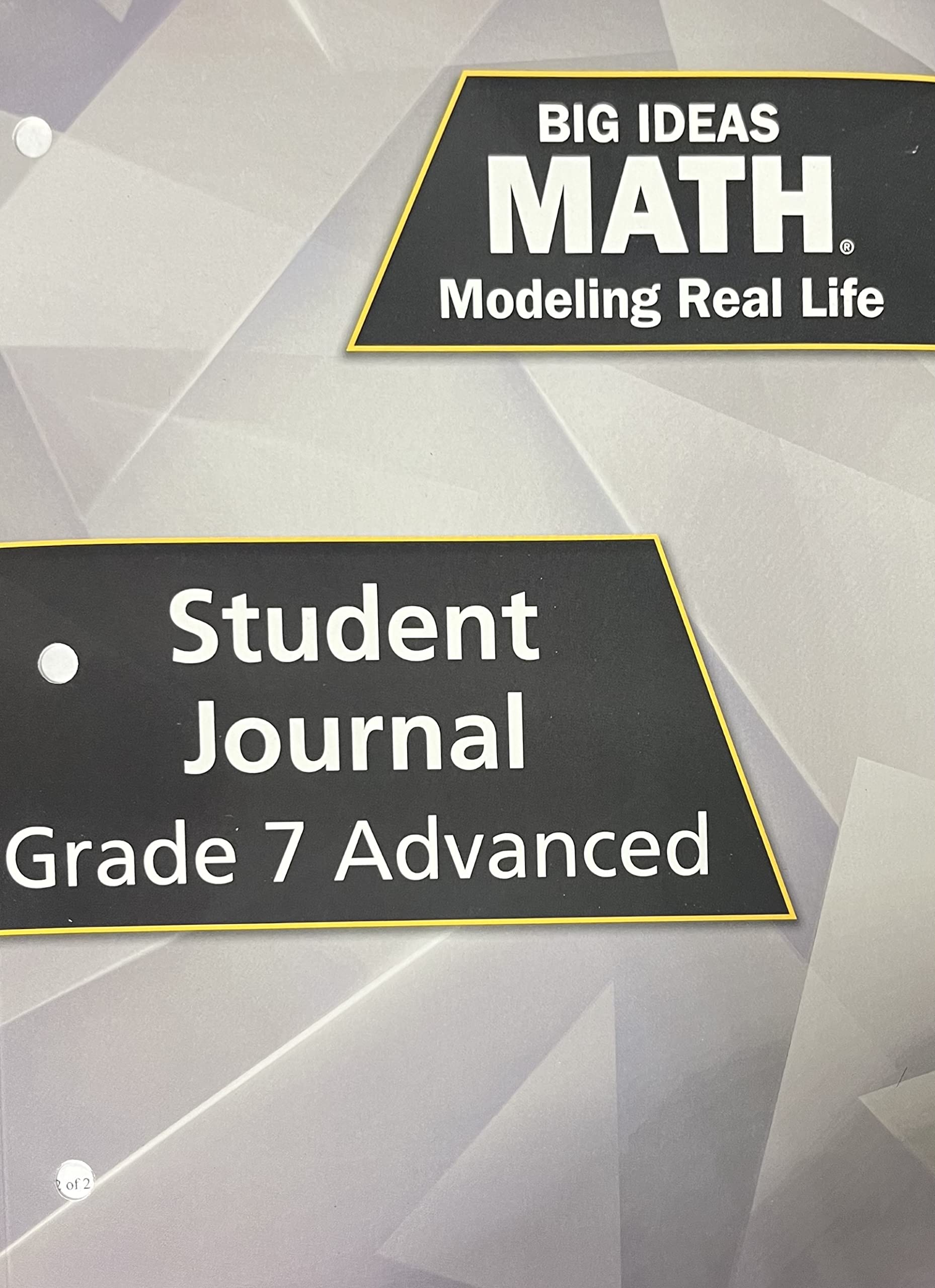 Big Ideas Math: Modeling Real Life - Student Journal (Grade 7 Advanced)