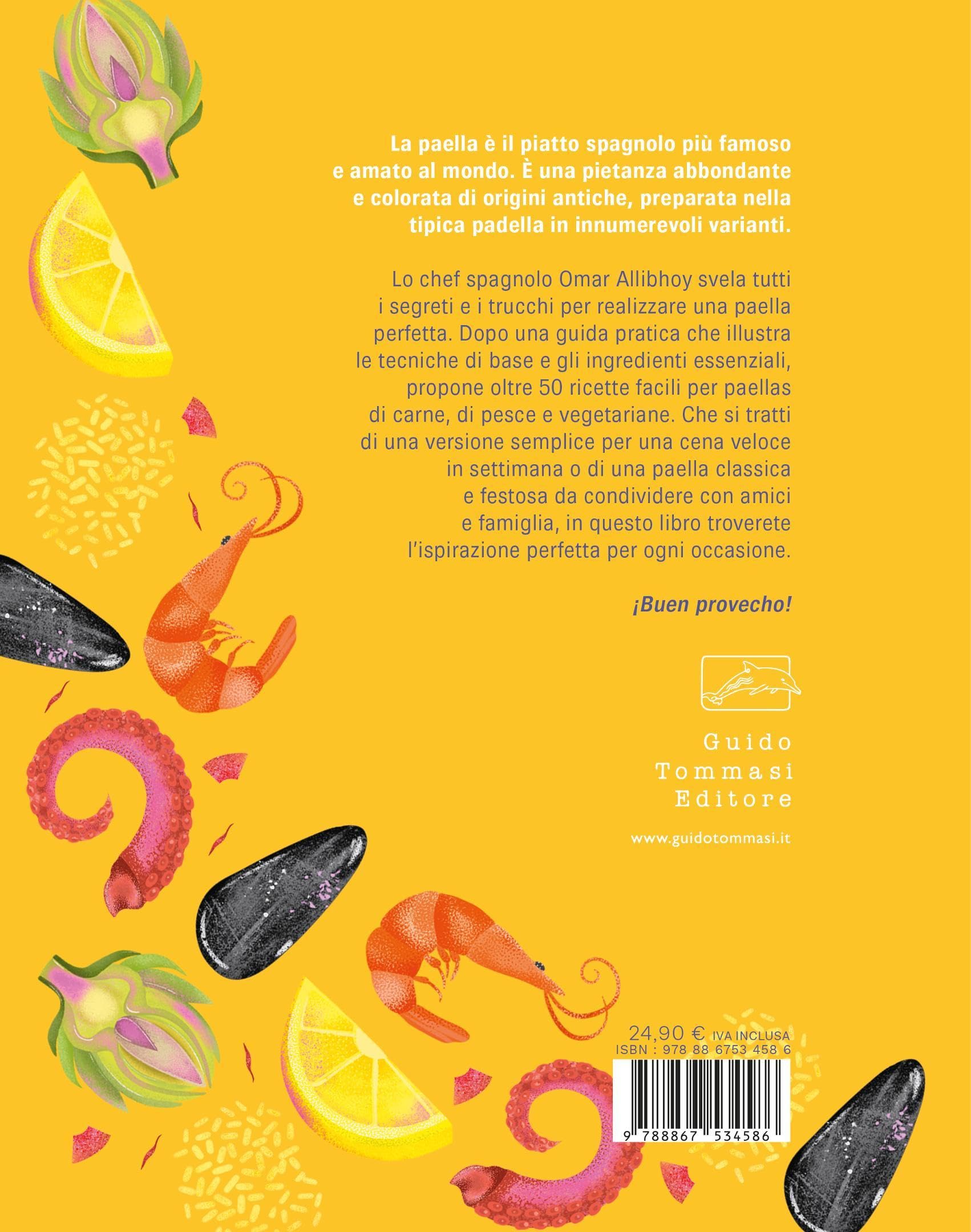 Paella. Il piatto unico per eccellenza: oltre 50 ricette del classico spagnolo