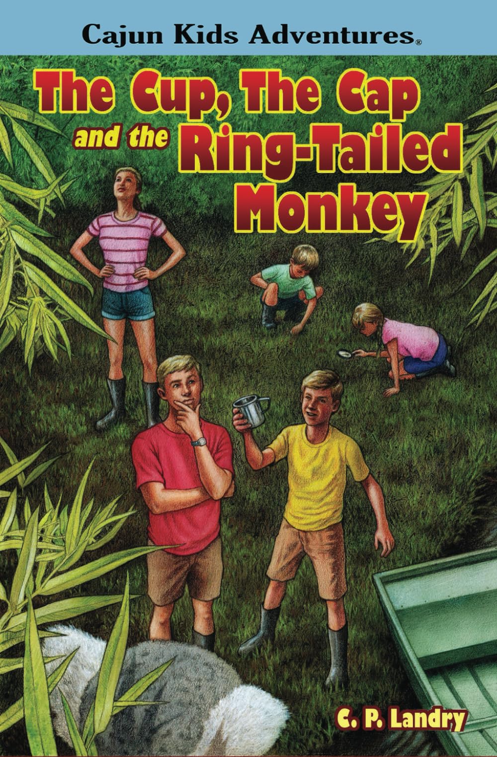 Cajun Kids Adventures- Volume Three: The Cup, the Cap and the Ring-tailed Monkey