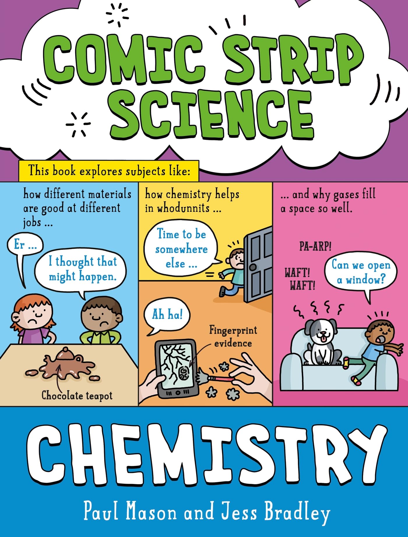 Chemistry: The science of materials and states of matter (Comic Strip Science)