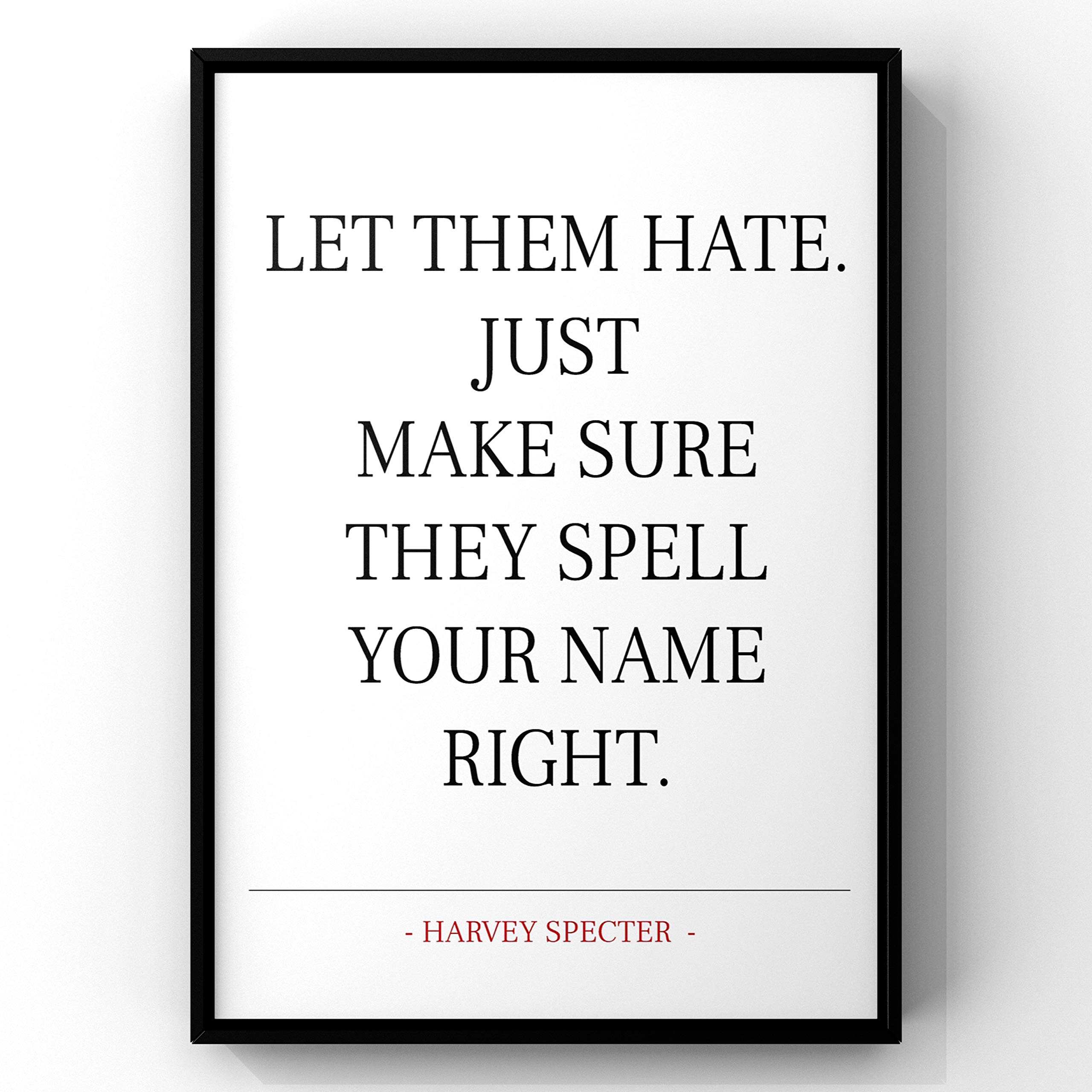 Buy Harvey Specter , Harvey Specter Print,Let Them Hate,Suits TV show