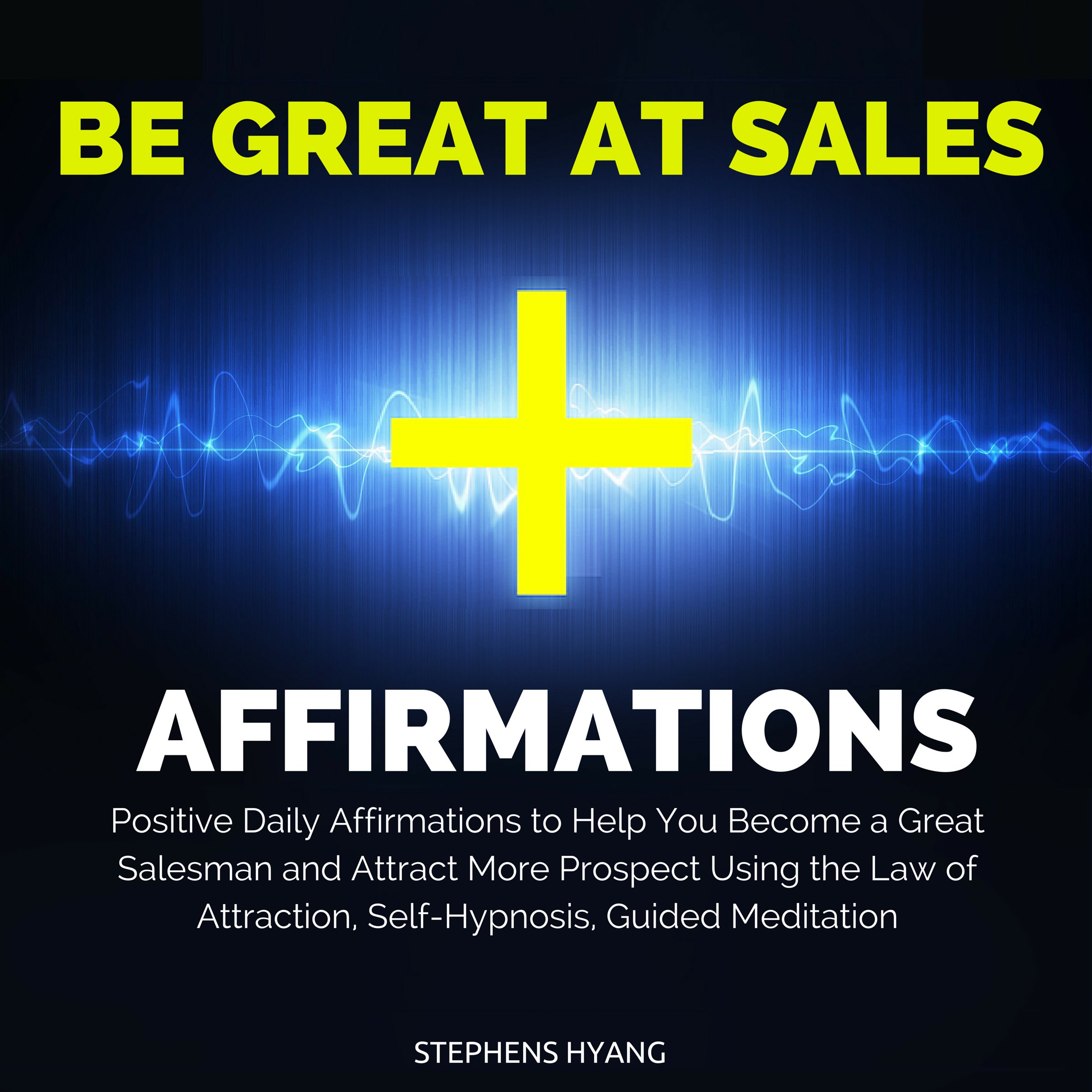 Cover art for Be Great at Sales Affirmations