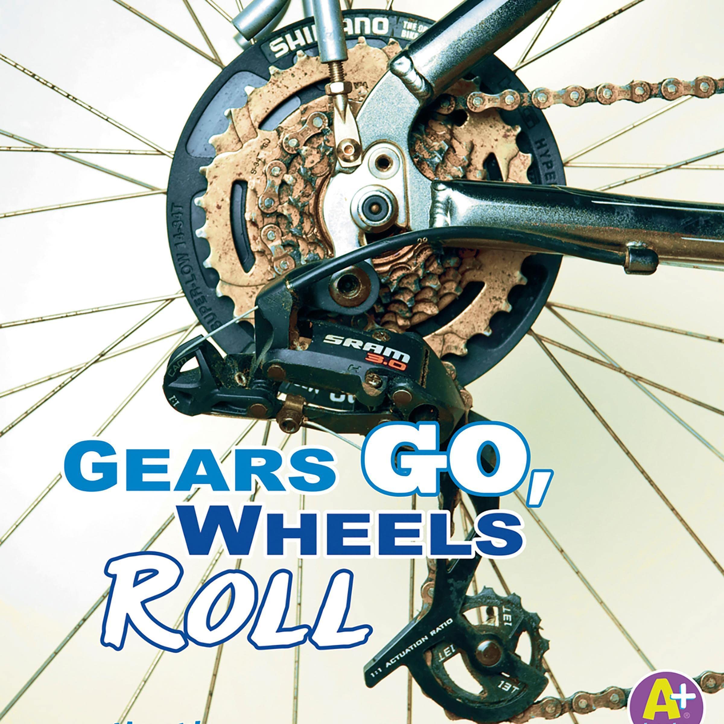Gears Go, Wheels Roll