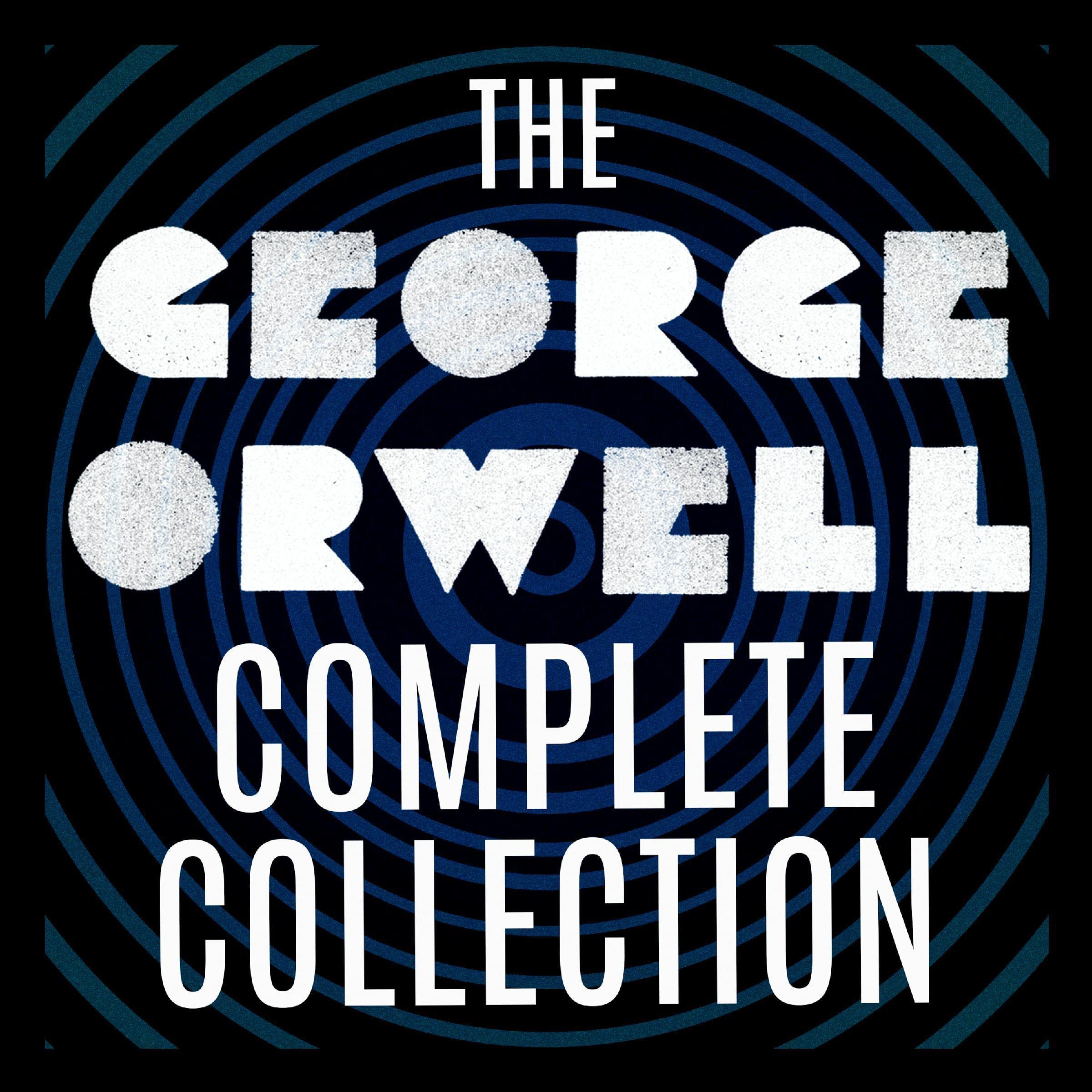 The George Orwell Complete Collection