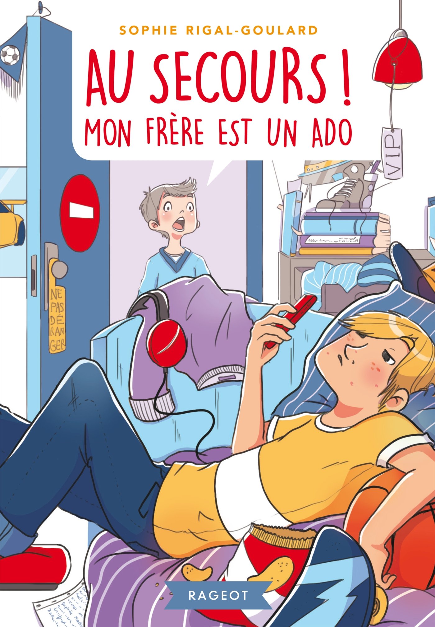 Au secours, mon frère est un ado (Rageot Romans t. 240) (French Edition)