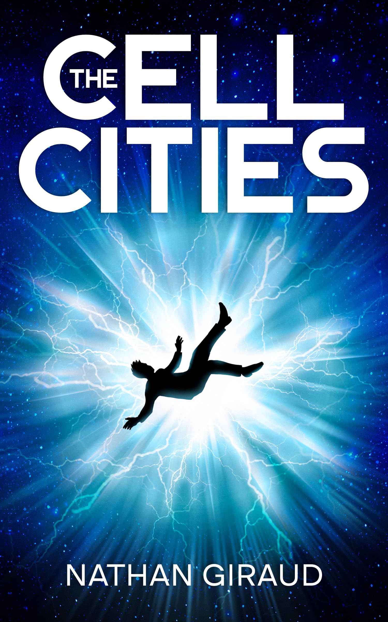 The Cell Cities (The Sparkling Dark Series Book 1)