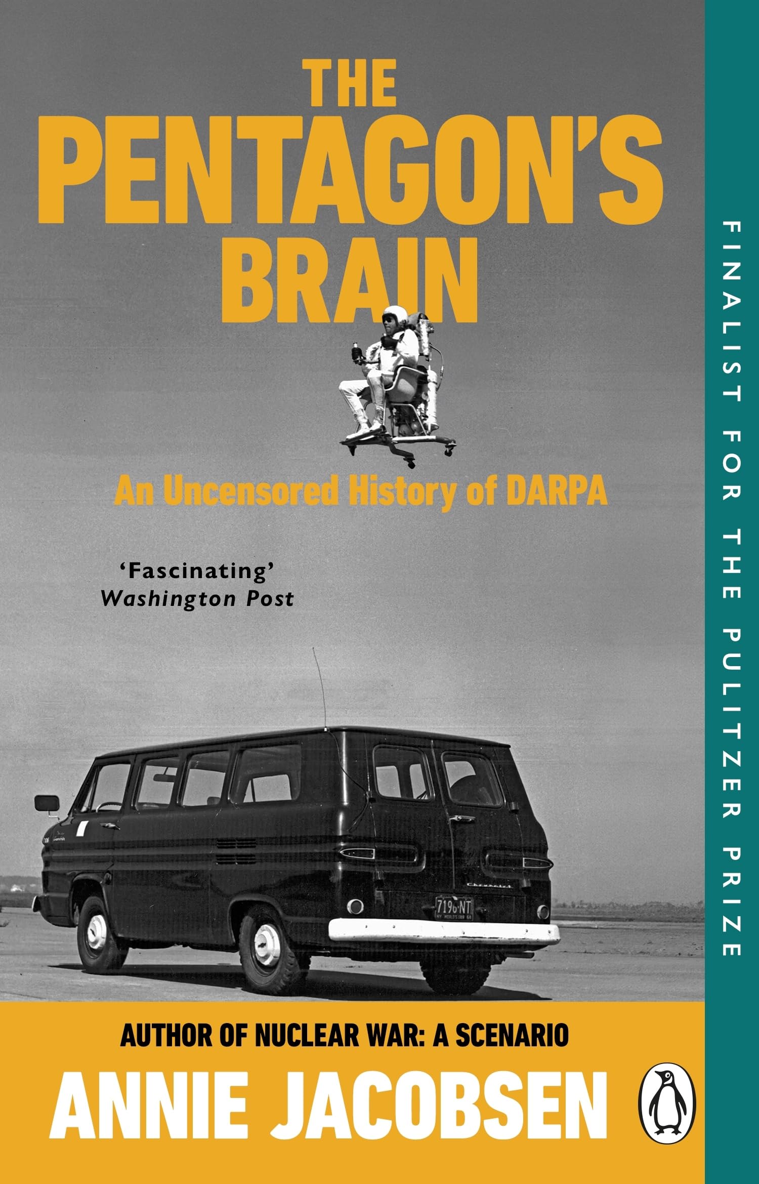The Pentagon’s Brain: An Uncensored History of DARPA (Annie Jacobsen)