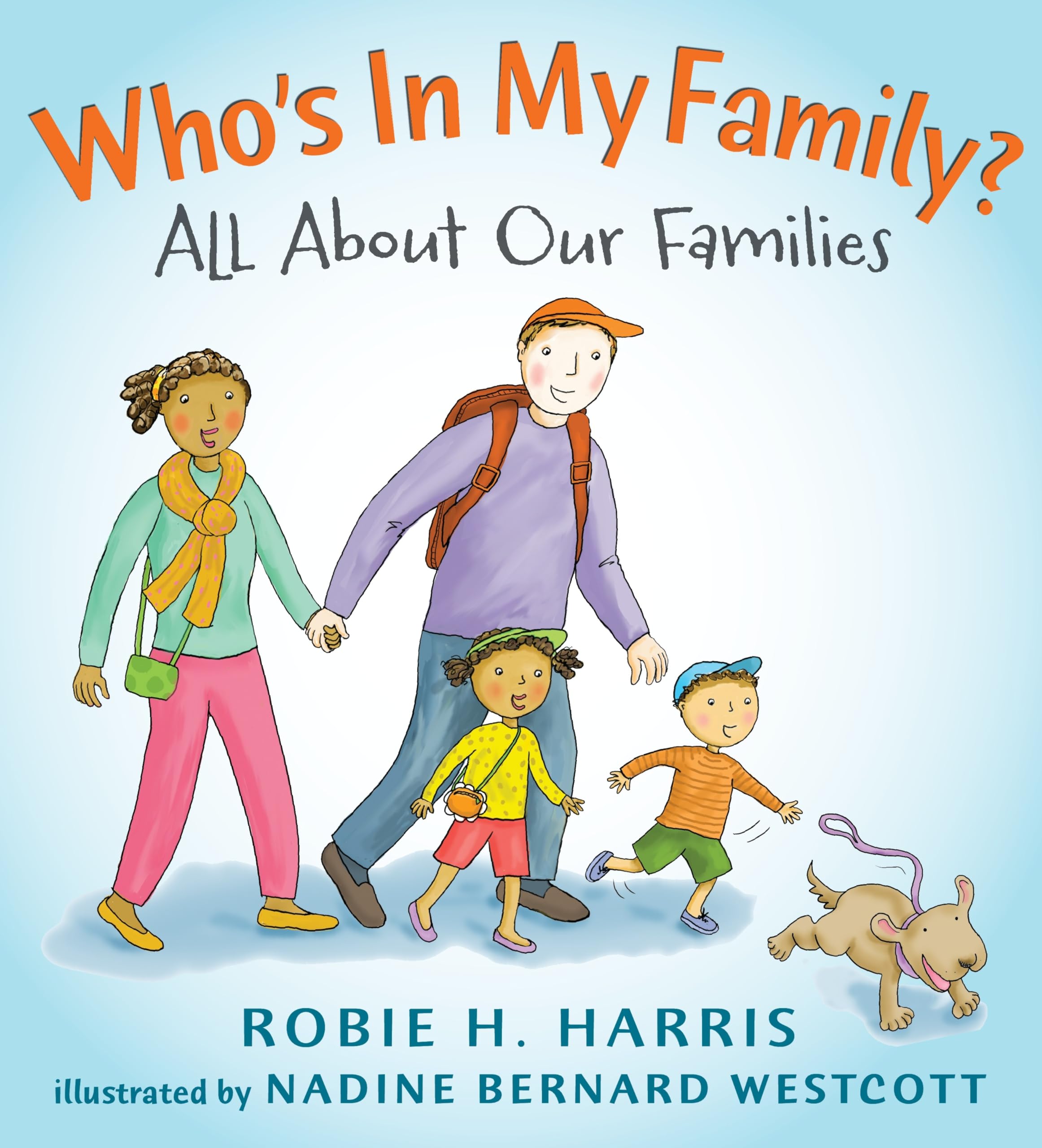 Who's In My Family?: All About Our Families (Let's Talk about You and Me) Hardcover – Picture Book, September 11, 2012