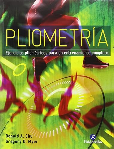 Pliometría. Ejercicios pliométricos para un entrenamiento completo (Deportes)