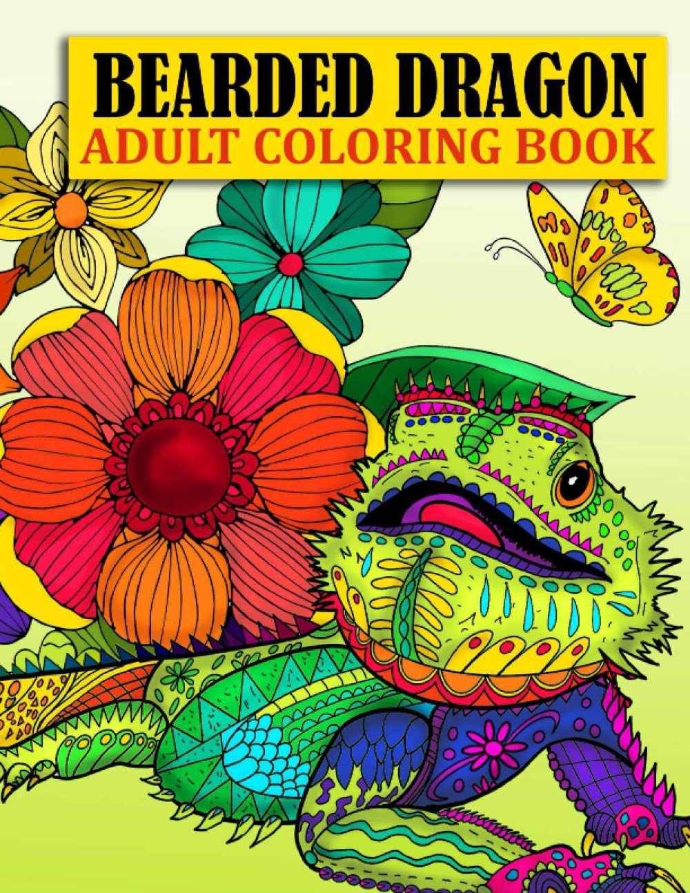 Bearded Dragon Adult Coloring Book: Lizard Lover Coloring Book
