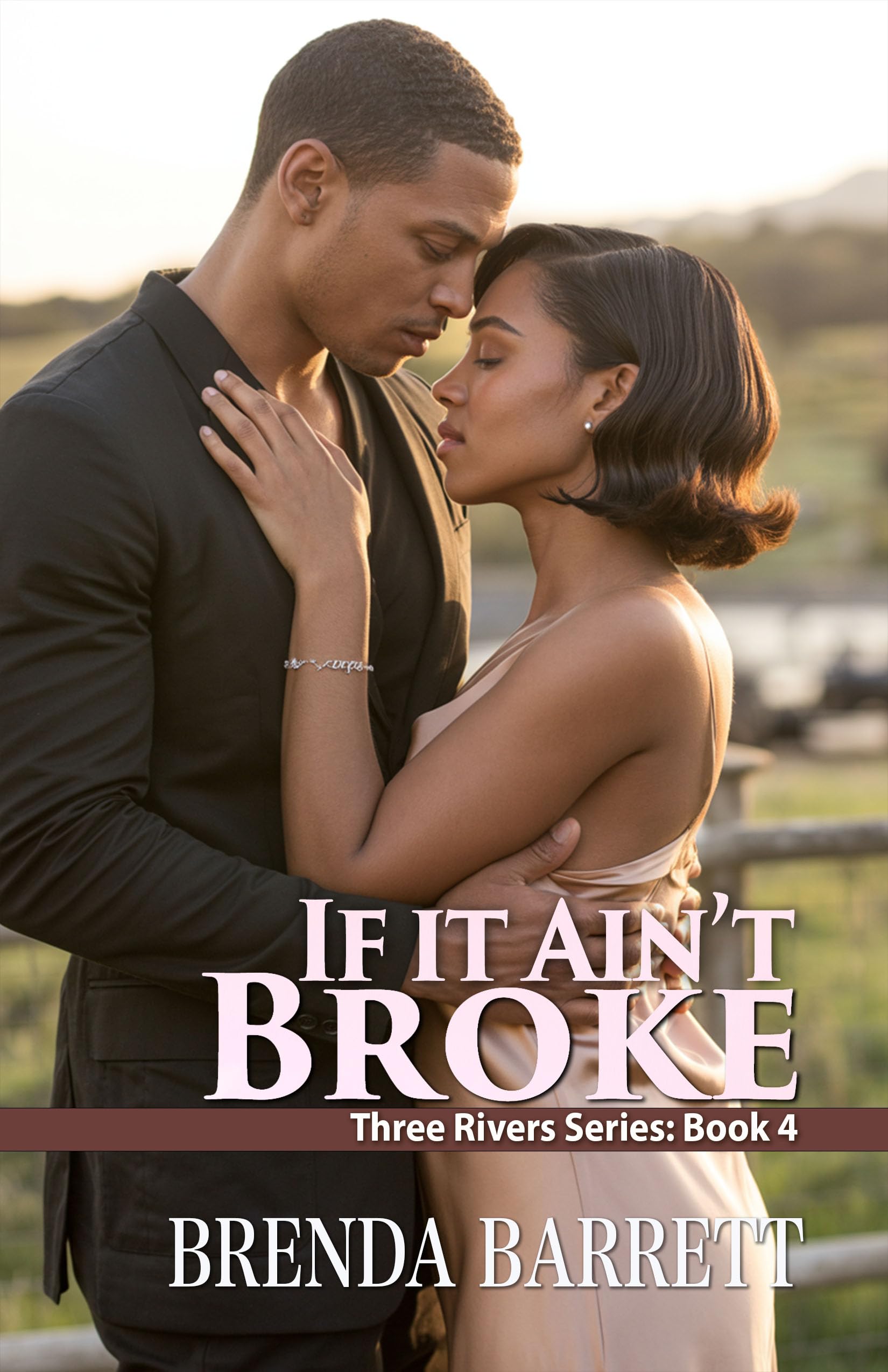 If It Ain't Broke (Three Rivers Book 4)