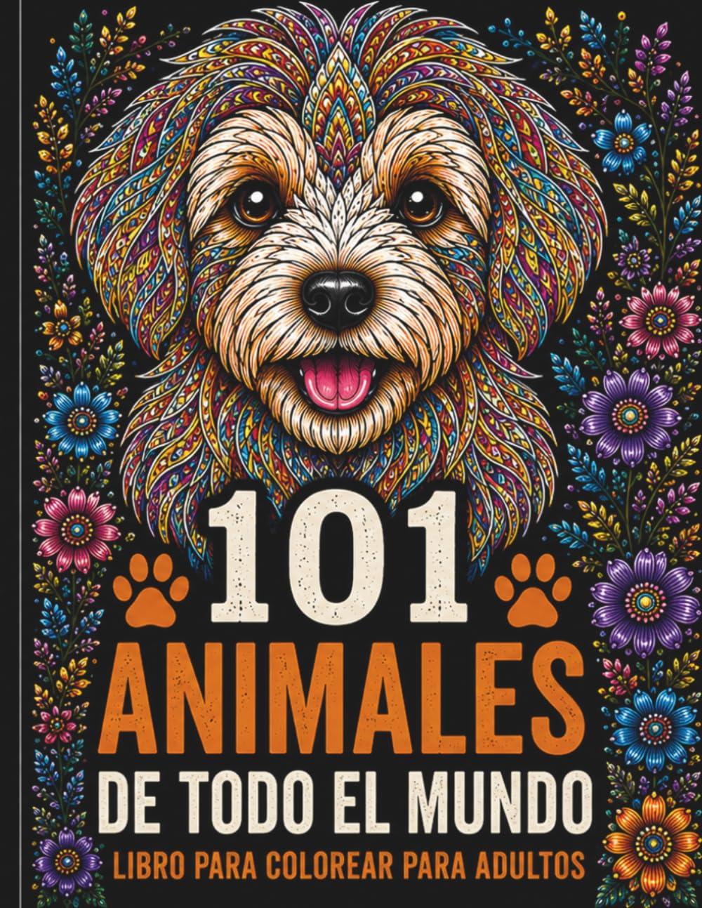 101 Animales para Colorear: Hermosos Diseños de Animales para la Relajación, el Alivio del Estrés y la Creatividad