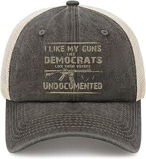 I Like My Guns Like Democrats Like Their Voters Undocumented Golf Hat Cool Caps