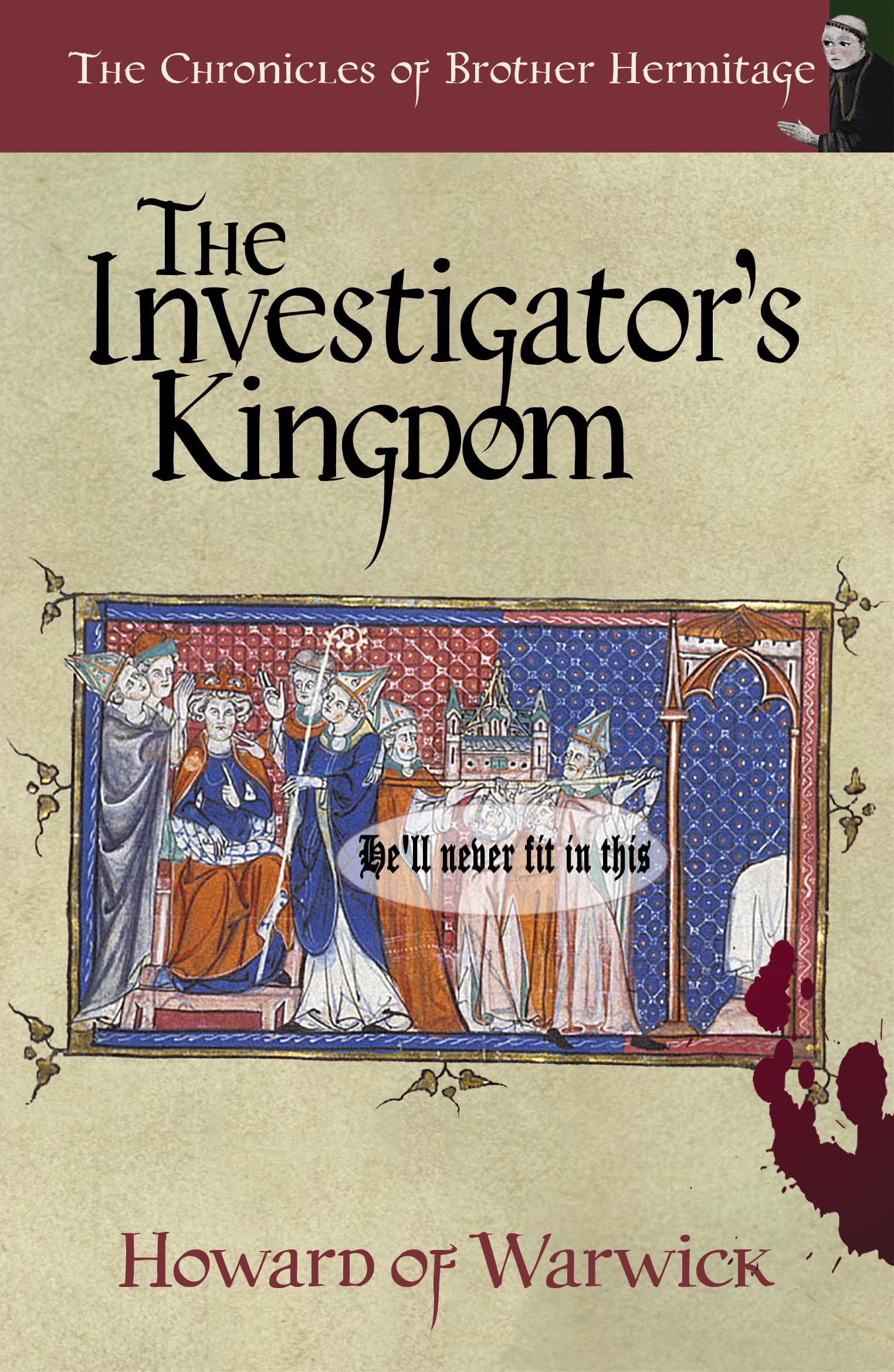 The Investigator's Kingdom (The Chronicles of Brother Hermitage Book 26)