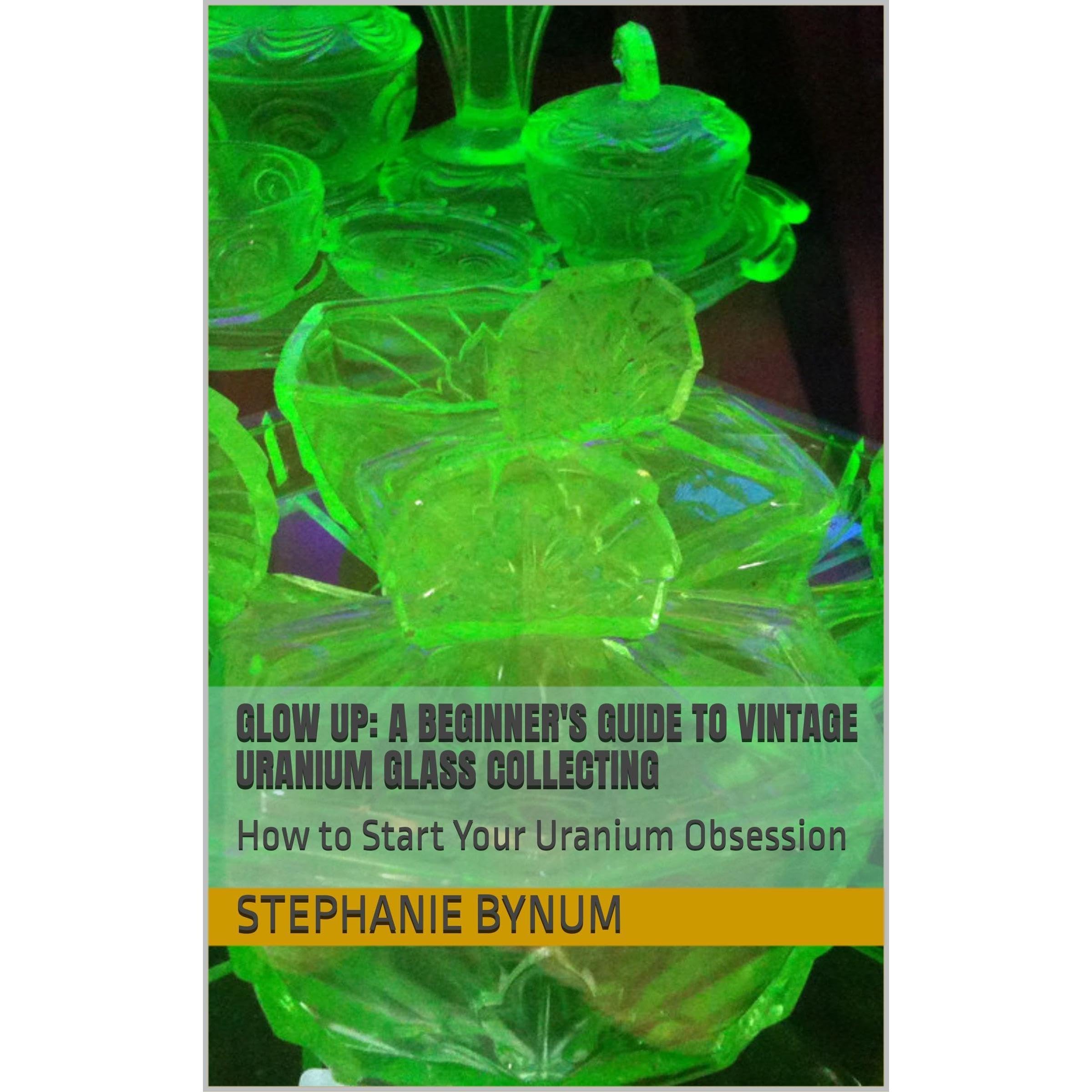 Glow Up: A Beginner's Guide to Vintage Uranium Glass Collecting