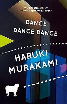 Dance Dance Dance by Haruki Murakami