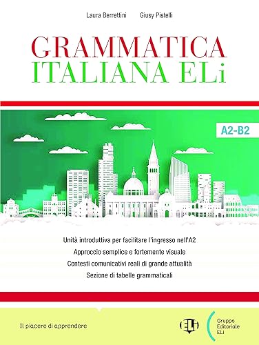 GRAMMATICA ITALIANA ELI: Libro studente + ELI LINK App