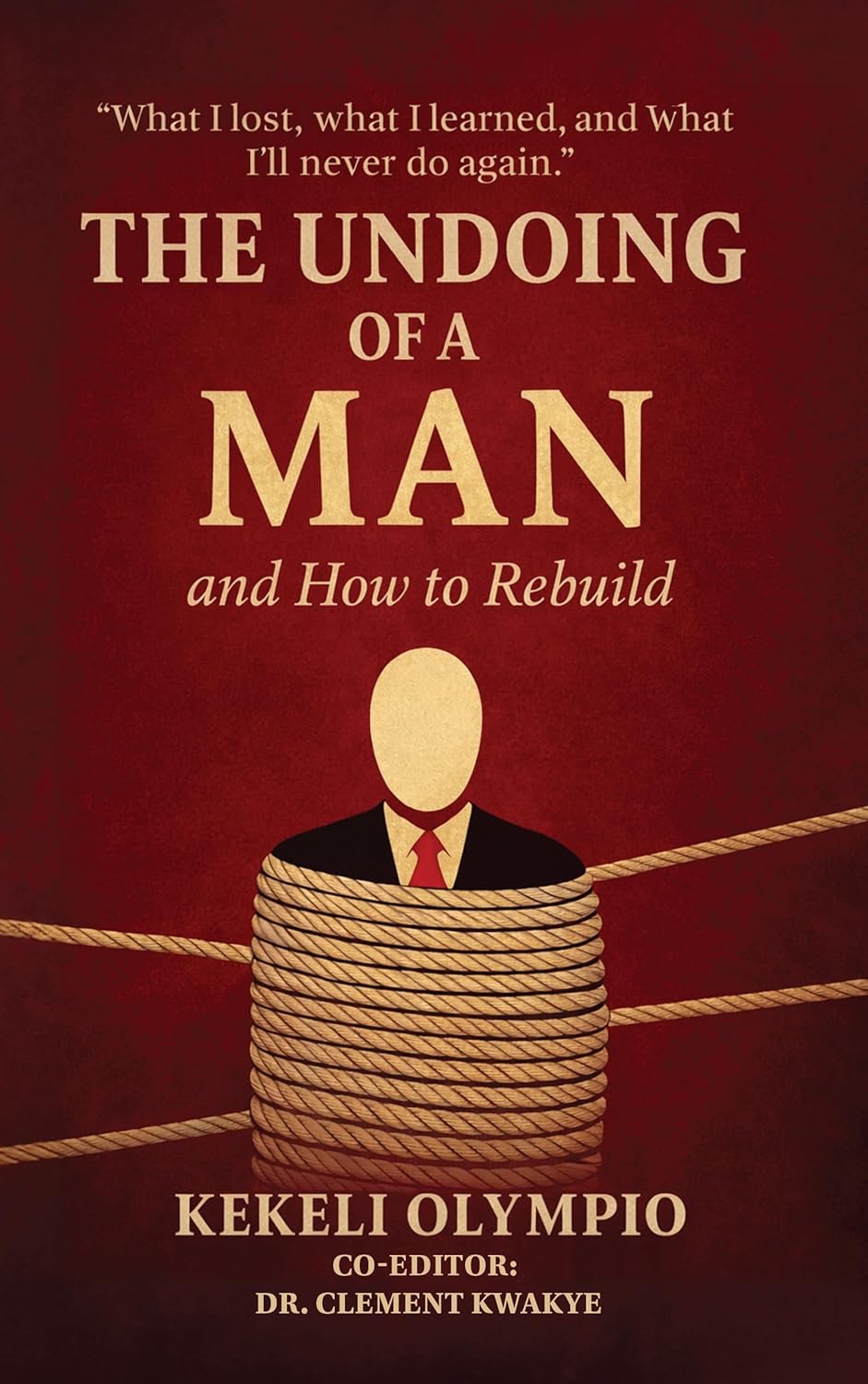 The Undoing of A Man      Kindle Edition