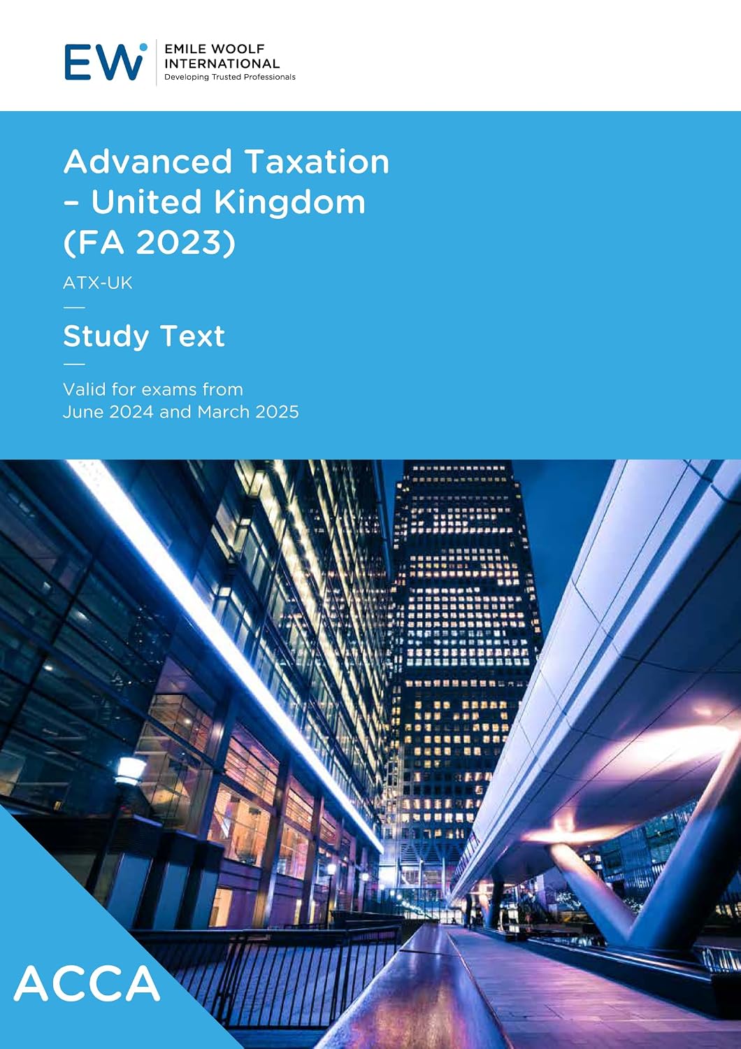 ACCA Advanced Taxation (ATX) FA2023 Study Text - 2024-25 (ACCA - 2024-25)