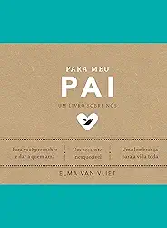 Para meu pai (Um livro sobre nós): 3