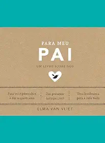 Para meu pai (Um livro sobre nós): 3