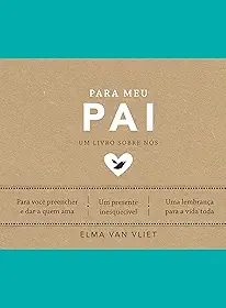 Para meu pai (Um livro sobre nós): 3