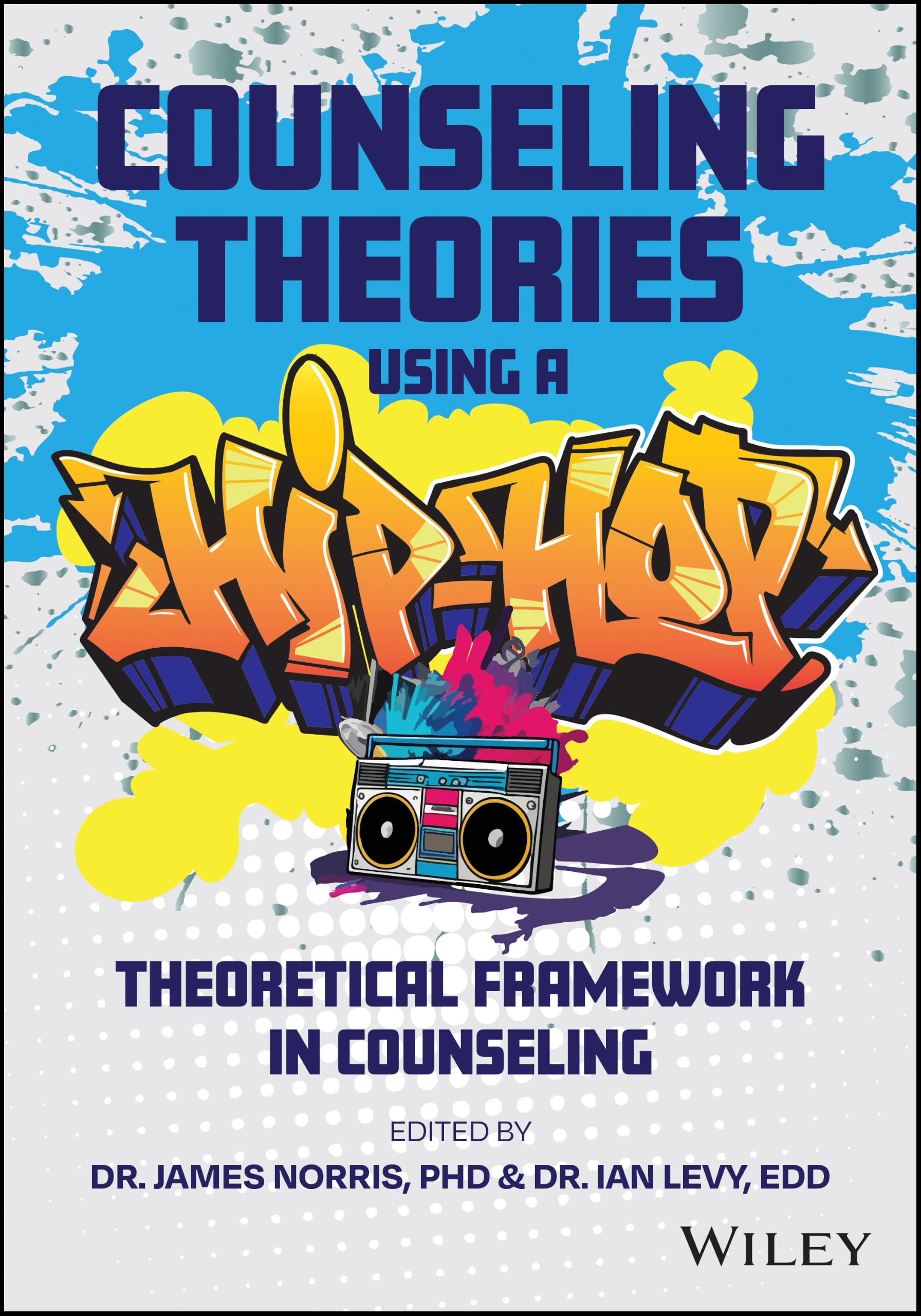 Counseling Theories: Using a Hip Hop Theoretical Framework in Counseling Practice