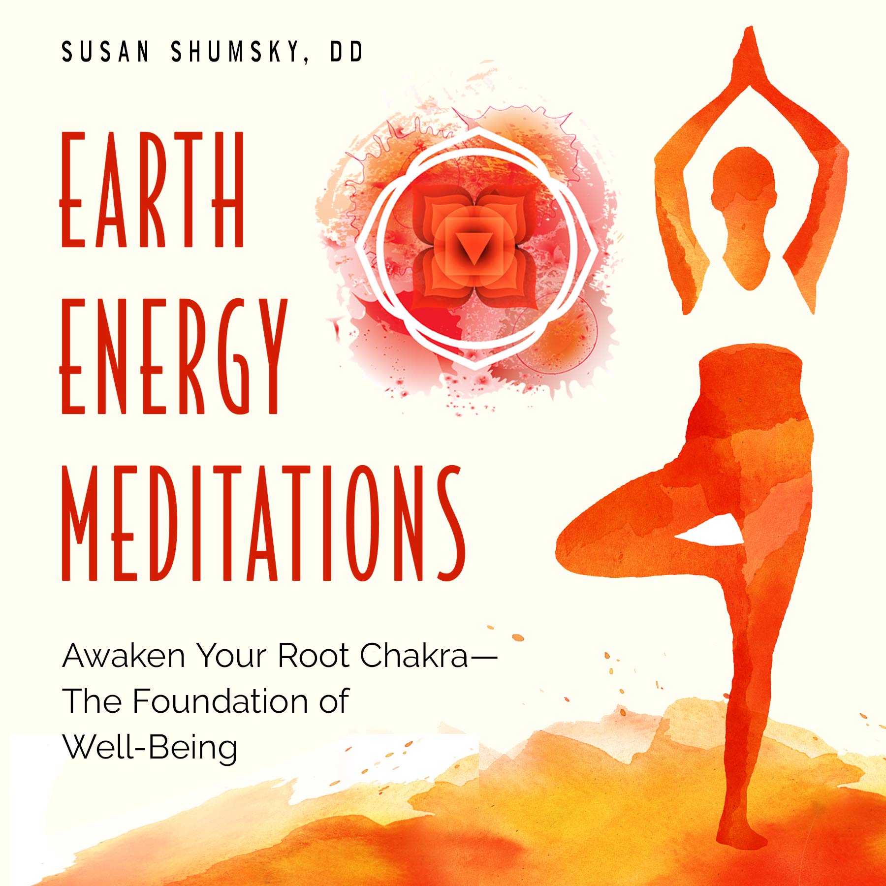 Buy Earth Energy Meditations: Awaken Your Root Chakra-the Foundation of Well-Being — BookShops.in