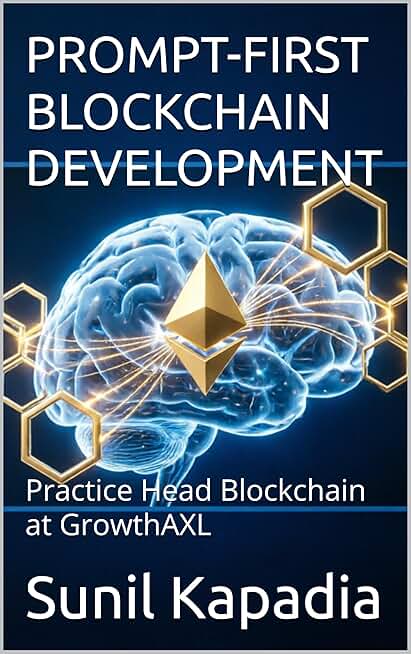 PROMPT-FIRST BLOCKCHAIN DEVELOPMENT: AI-Assisted Smart Contract Engineering for Ethereum