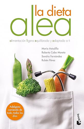 La dieta ALEA: Alimentación Ligera, Equilibrada y Adaptada a ti (Prácticos siglo XXI)