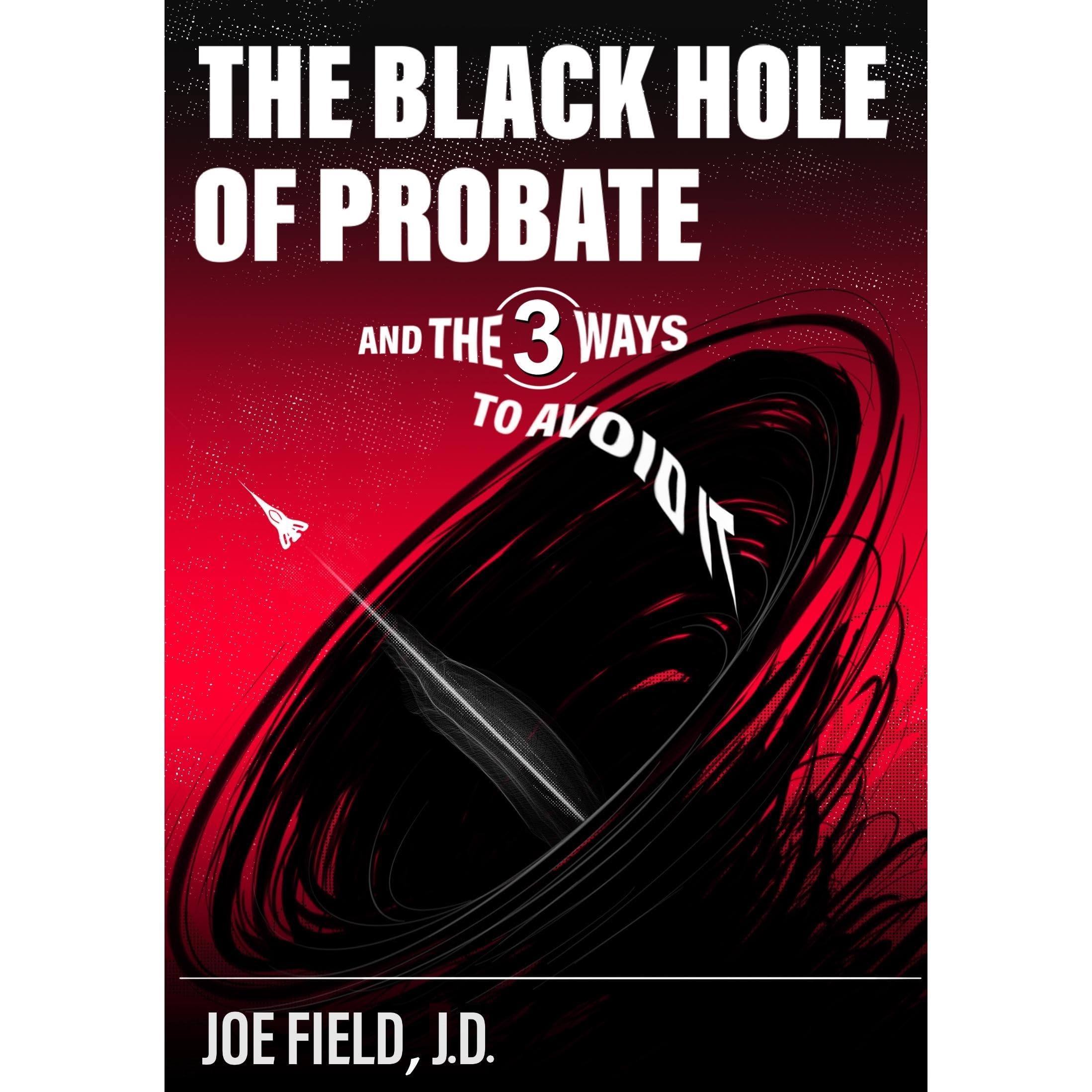 The Black Hole of Probate