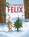 Das Tännchen Felix