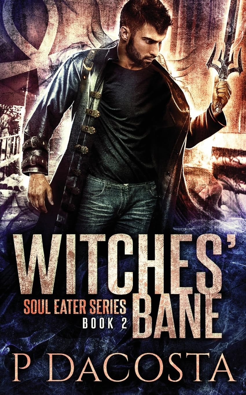 Witches' Bane: Volume 2 (The Soul Eater)