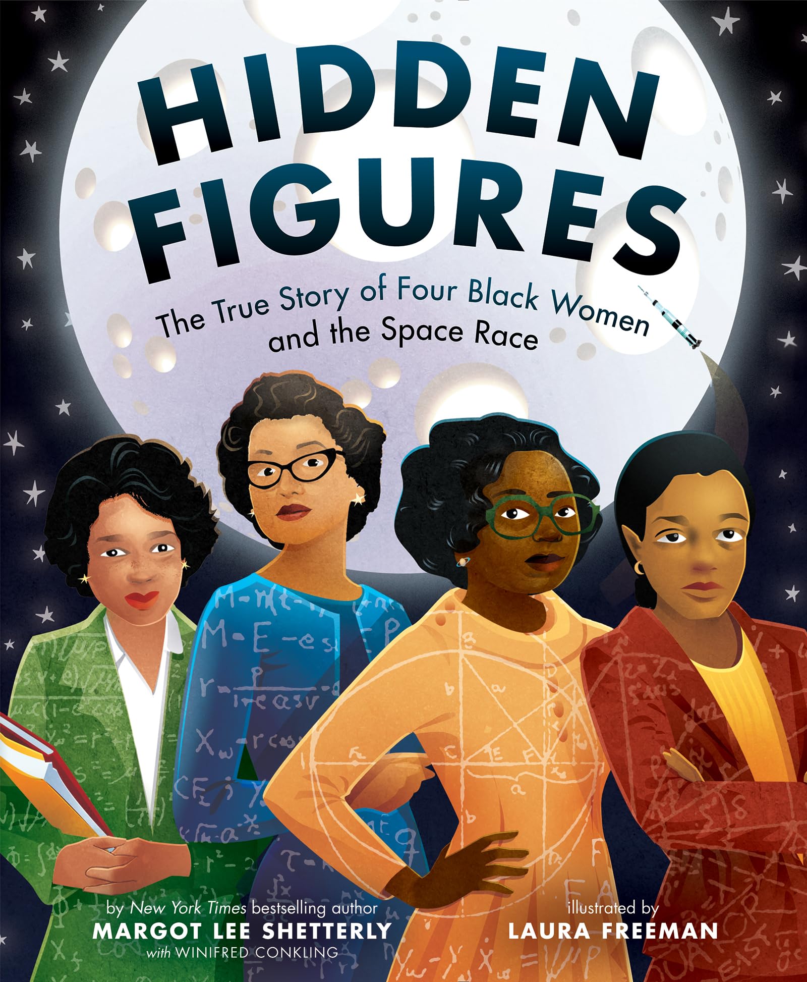 Hidden Figures: An Inspiring Picture Book True Story About Women Who Changed Space History, for Children (Ages 6–10)