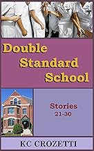 Double Standard School: Stories 21-30