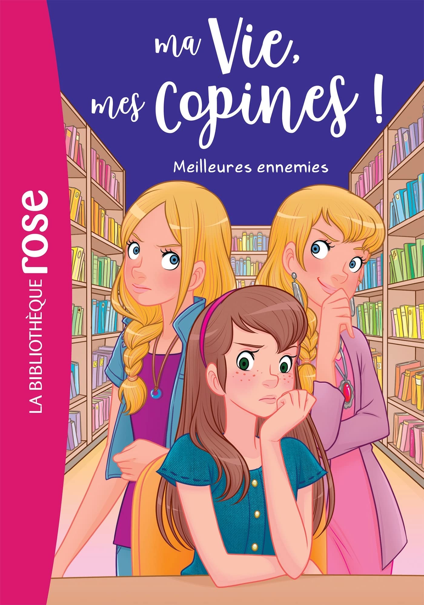 Ma vie, mes copines 19 - Ennemies jurées